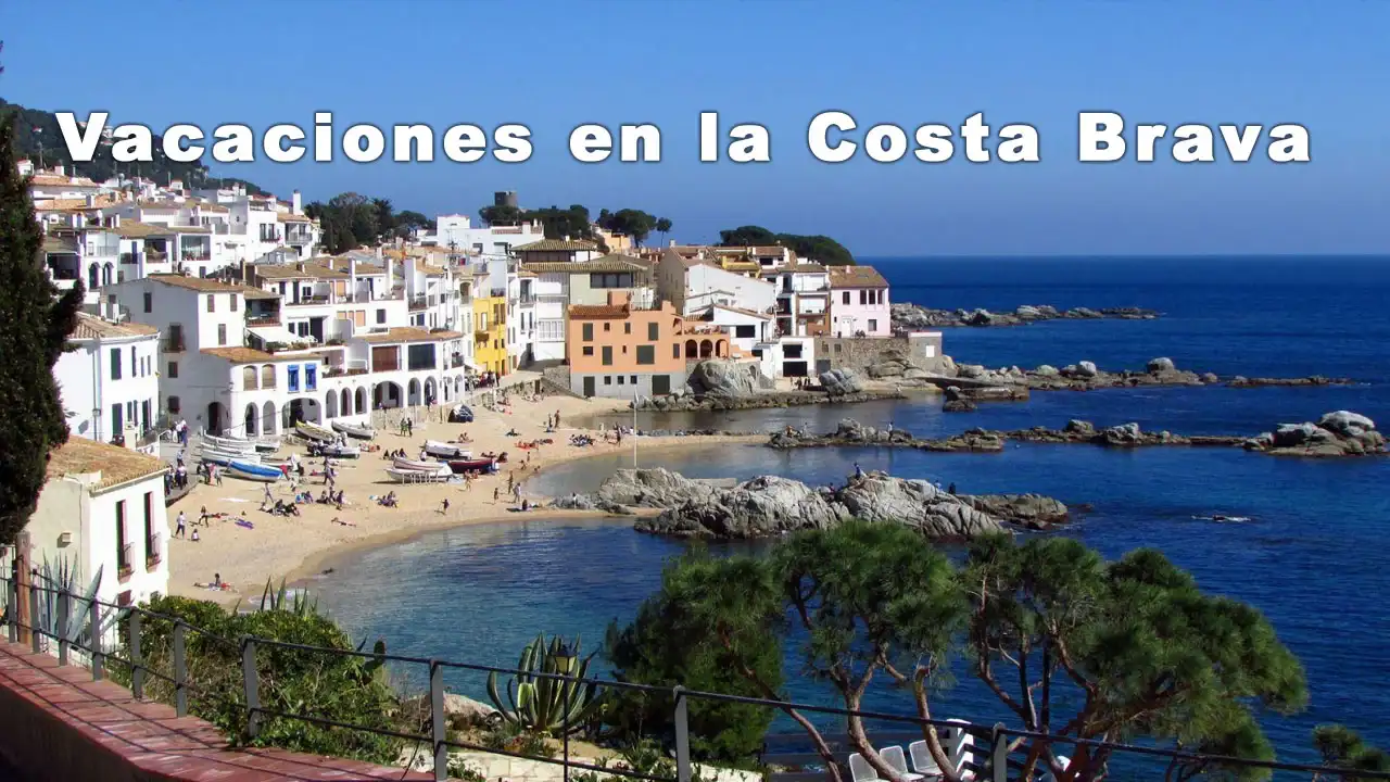 Vacaciones en la Costa Brava